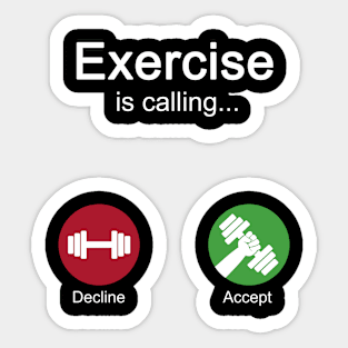 Exercise is calling Sticker